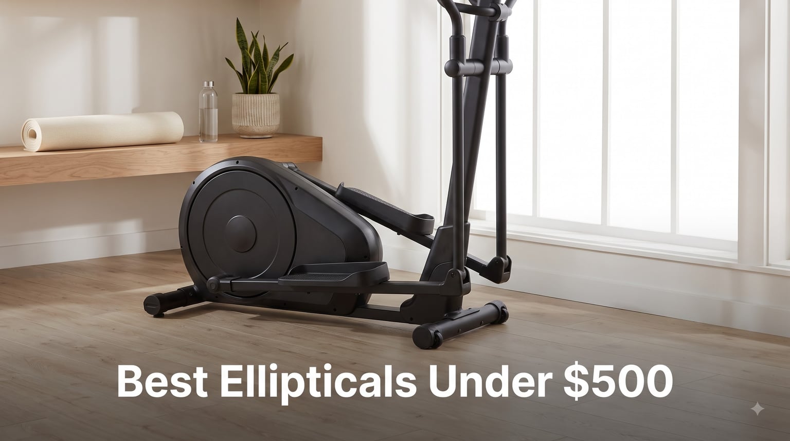 Best Ellipticals Under $500