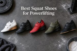 Best Squat Shoes for Powerlifting