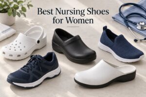 Best Nursing Shoes for Women