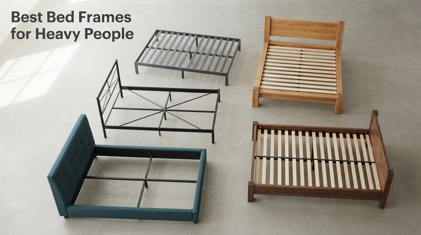 Best Bed Frames for Heavy People