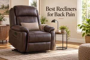 Best Recliners for Back Pain