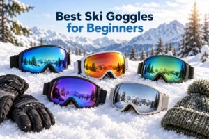 Best Ski Goggles for Beginners